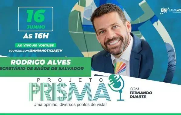 Rodrigo Alves no Projeto Prisma: Saúde em Salvador em debate
