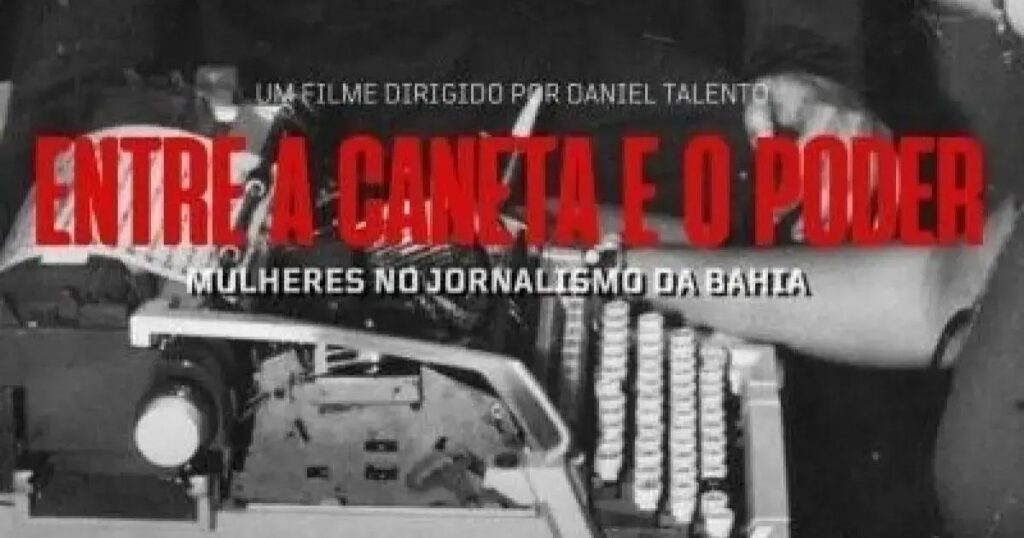 Documentário celebra pioneiras do jornalismo feminino na Bahia durante ditadura