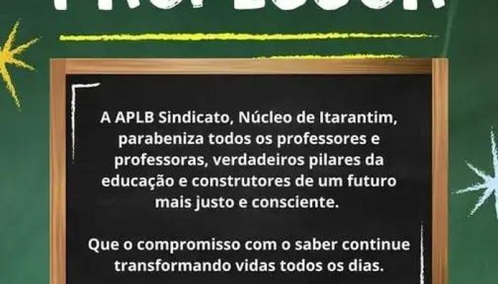 APLB Itarantim homenageia professores como pilares da educação no seu dia